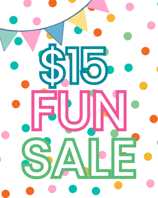 Fifteen $ Fun Sale!
