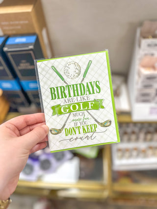 Birthdays are like Golf Greeting Card