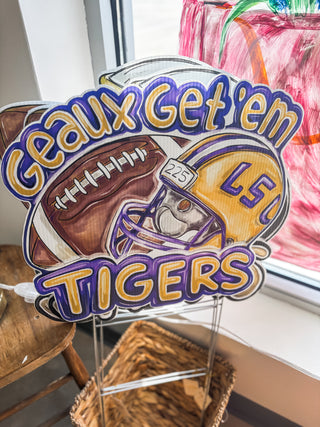 Geaux Get Em Tigers Yard Sign
