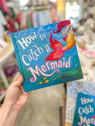 How to Catch a Mermaid