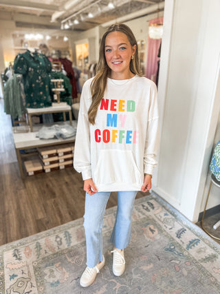 White Need My Coffee Sweatshirt