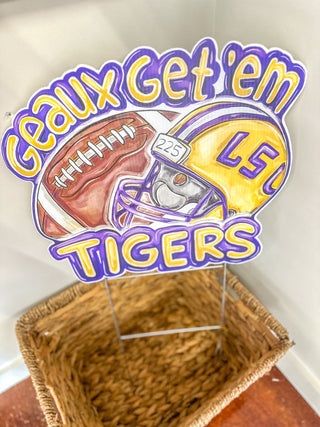 Geaux Get Em Tigers Yard Sign