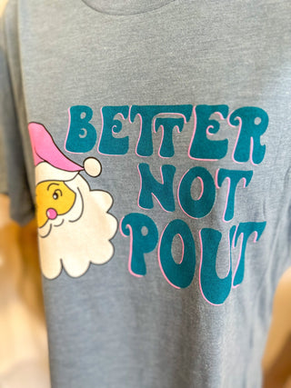Adults - Better Not Pout Shirt - Everyday EDEN Boutique & Gifts
