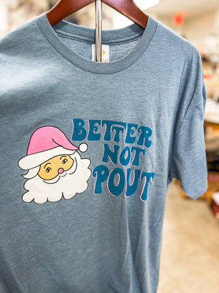 Adults - Better Not Pout Shirt - Everyday EDEN Boutique & Gifts